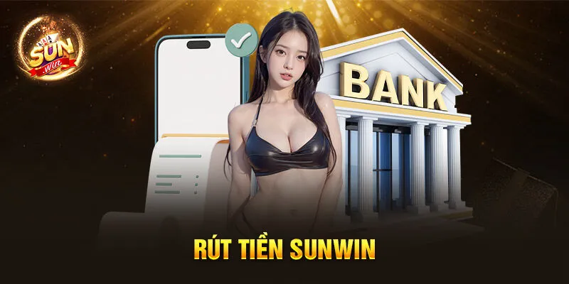 rút tiền Sunwin