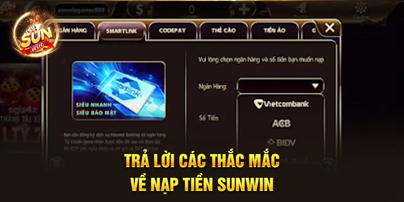 Trả lời các thắc mắc về nạp tiền Sunwin