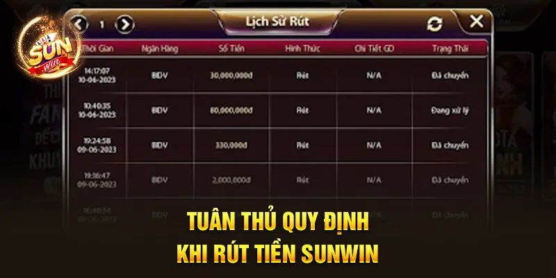 Tuân thủ quy định khi rút tiền Sunwin